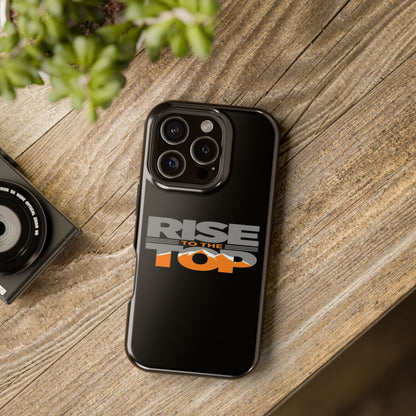 Impact-Resistant Phone Case - Rise to the Top, Durable Phone Cover, Gift for Motivational Quotes Lovers, Trendy Tech Accessories