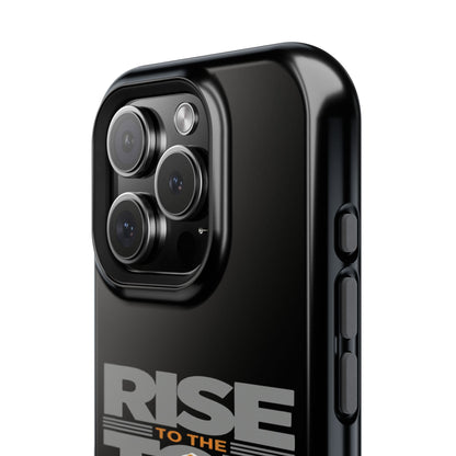 Impact-Resistant Phone Case - Rise to the Top, Durable Phone Cover, Gift for Motivational Quotes Lovers, Trendy Tech Accessories