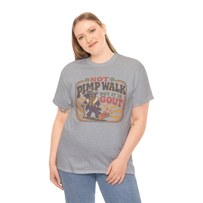 T-Shirt — Vintage 'Not Primping, It's Gout' Retro Humor Tee