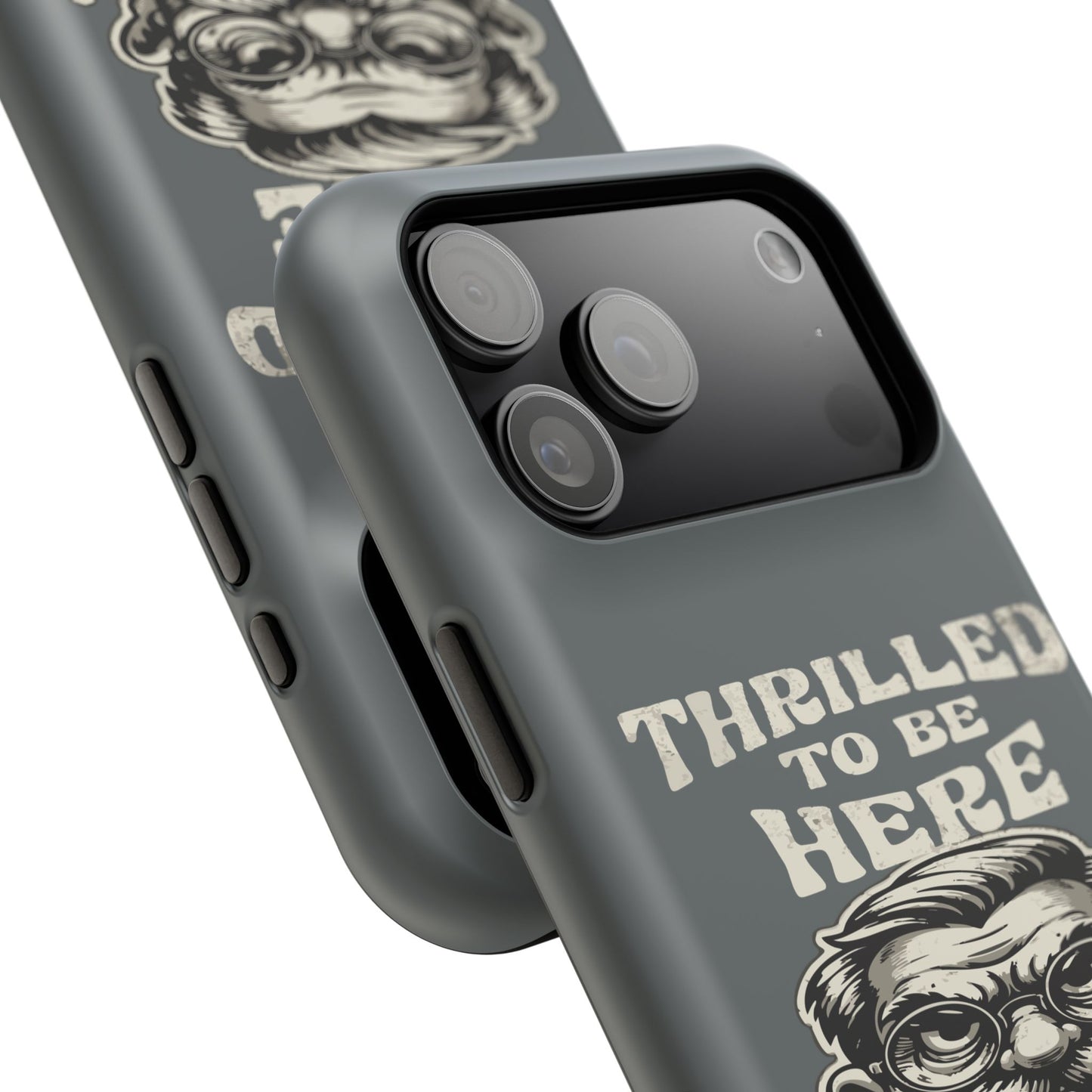 Phone Case — "Thrilled to Be Here" Vintage Mustache Man Impact Case