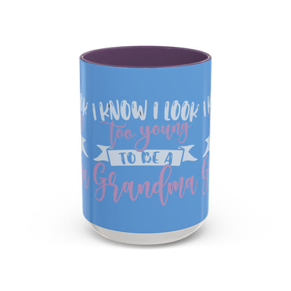 Funny Grandma Coffee Mug - Too Young to Be a Grandma