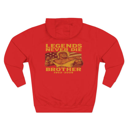 Legends Never Die Brother Memorial Hoodie — Tribute Fleece Pullover