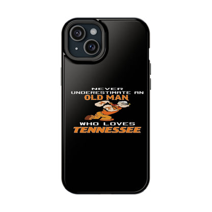 Tough Phone Case, Old Man Who Loves Tennessee, Gift for Grandpa, Tennessee Pride, Men's Accessories, Father's Day, Custom Cases