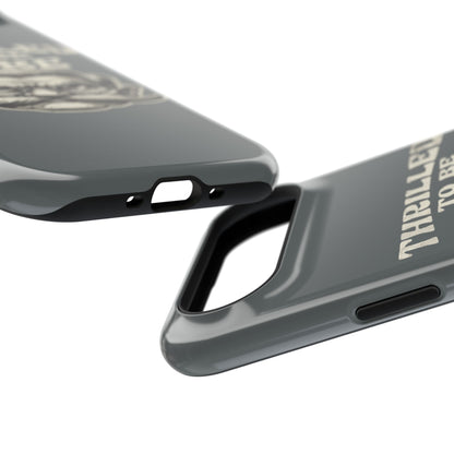 Phone Case — "Thrilled to Be Here" Vintage Mustache Man Impact Case