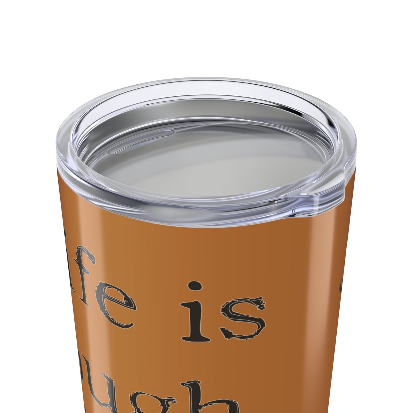 20oz Cowboy Quote Tumbler – "Life is Tough" Insulated Travel Mug