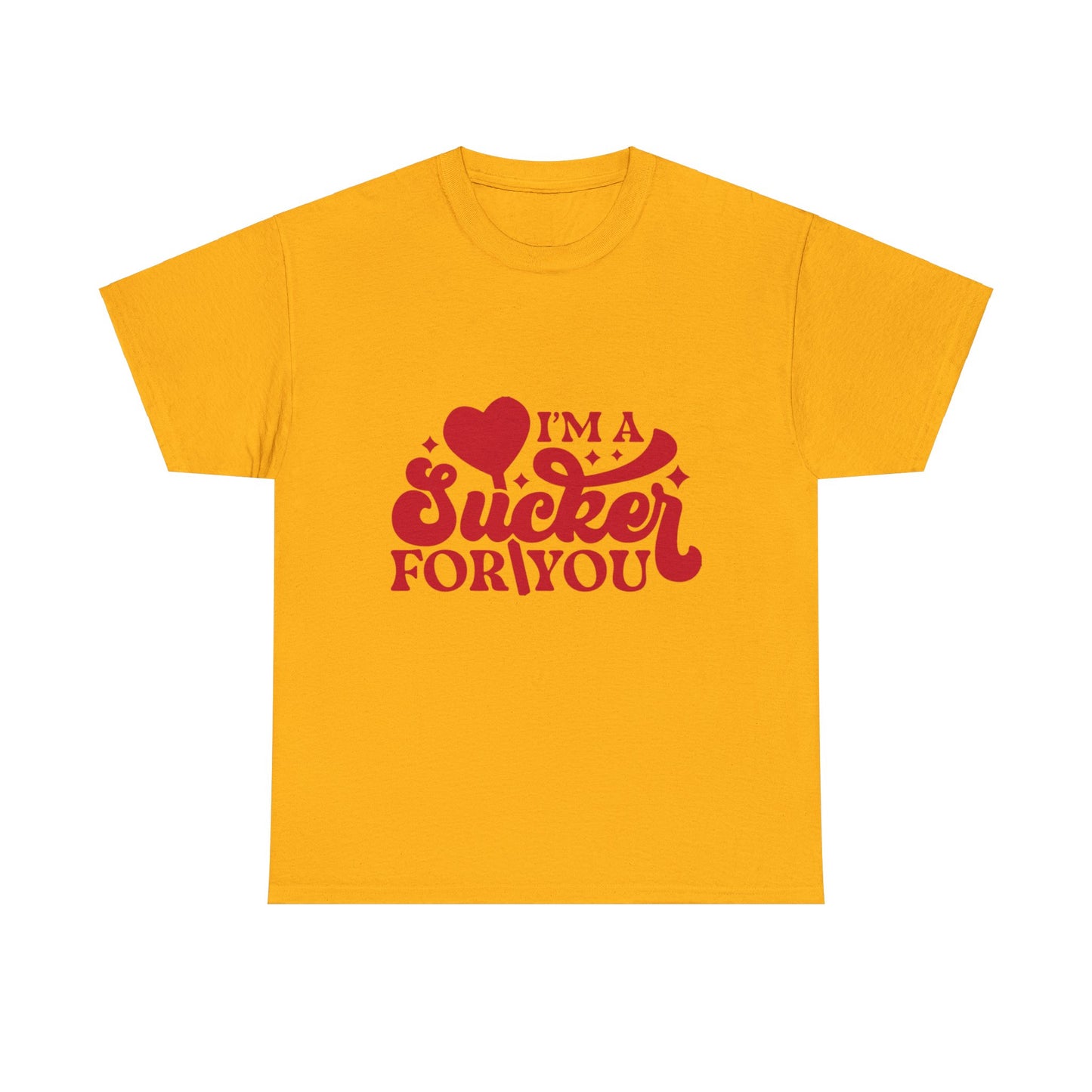 Sucker For You Men Heavy Cotton Tee