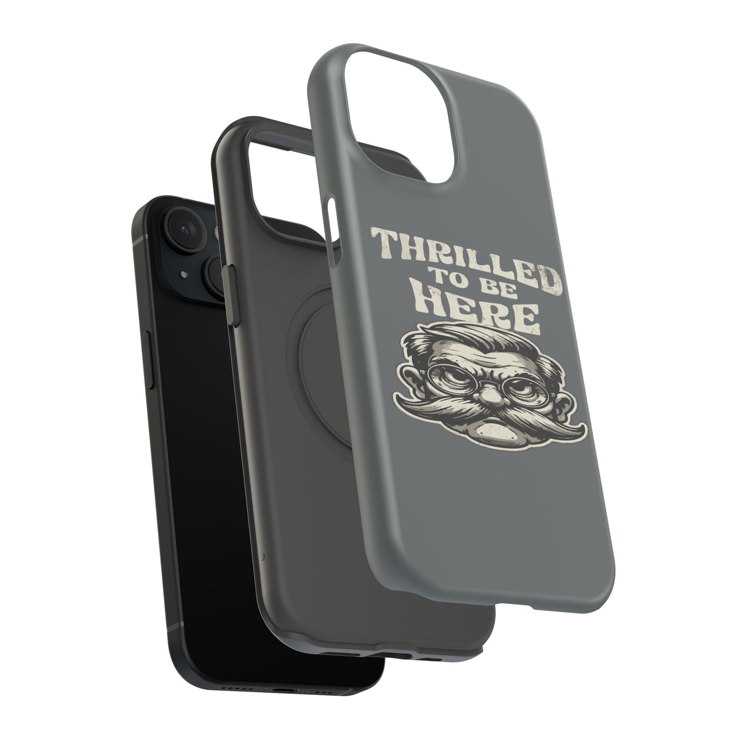 Phone Case — "Thrilled to Be Here" Vintage Mustache Man Impact Case