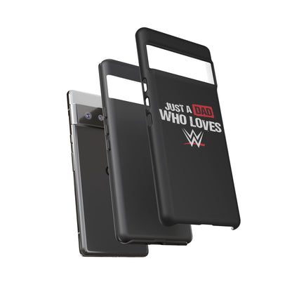 WWE Dad Phone Case, Tough Cases for Fathers, Gifts for Dad, Father's Day, Wrestling Fan Merchandise, Just a Dad Who Loves WWE