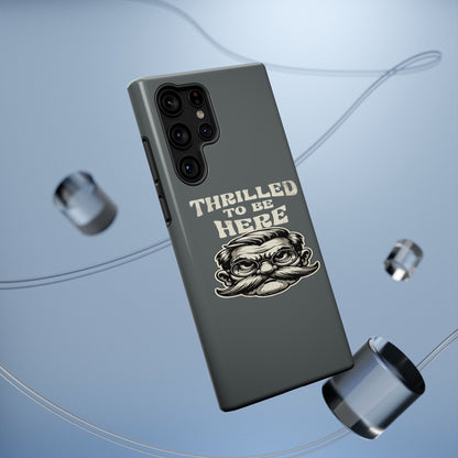 Phone Case — "Thrilled to Be Here" Vintage Mustache Man Impact Case