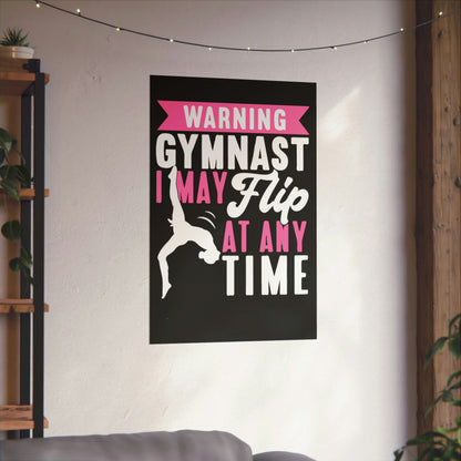 Flip Any Time Matte Vertical Posters