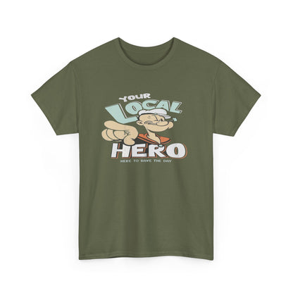 Local Hero Unisex Heavy Cotton Tee | Cool Graphic Tee for Everyday Wear, Gift for Friends, Casual Style, Birthday Gift, Gift for Heroes