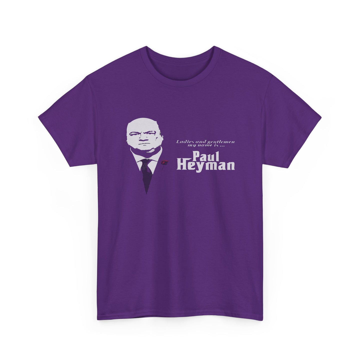 Paul Heyman Quote T‑Shirt — "I Exist Only To Make You Look Good" Pro Wrestling Tee