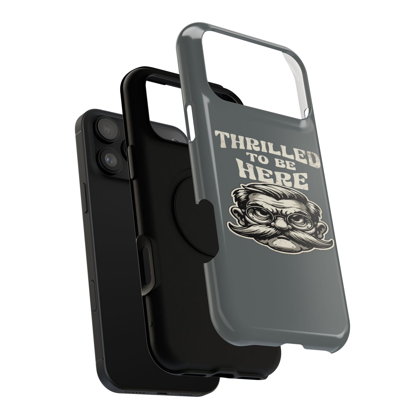 Phone Case — "Thrilled to Be Here" Vintage Mustache Man Impact Case