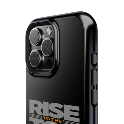 Impact-Resistant Phone Case - Rise to the Top, Durable Phone Cover, Gift for Motivational Quotes Lovers, Trendy Tech Accessories