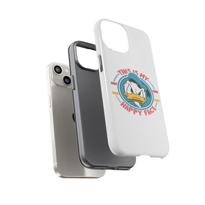 Tough Cases: This is My Happy Face Phone Case, Funny Phone Case, Donald Duck Case, Cute Phone Accessory, Gift for Disney Fans