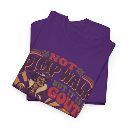 T-Shirt — Vintage 'Not Primping, It's Gout' Retro Humor Tee