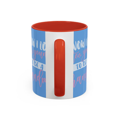 Funny Grandma Coffee Mug - Too Young to Be a Grandma