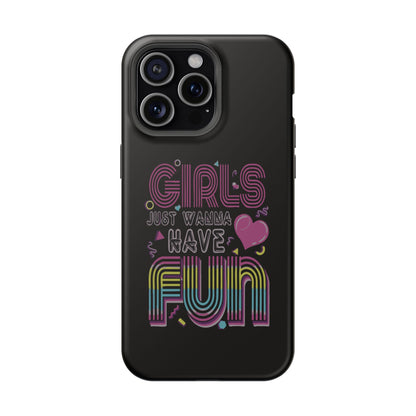 Fun Vibe Phone Case - Girls Just Wanna Have Fun Cell Case, Impact-Resistant Cover, Gift for Teens, Birthday Party Accessory, Trendy Tech