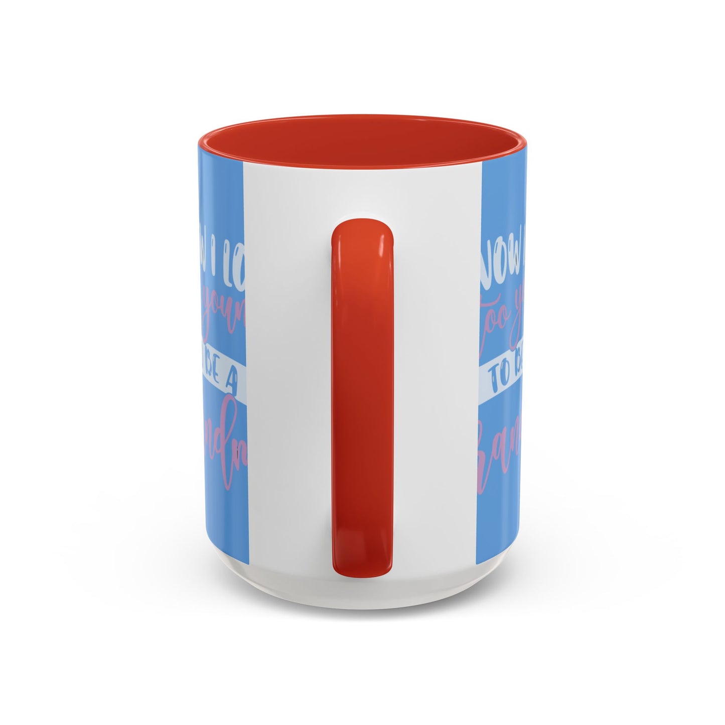 Funny Grandma Coffee Mug - Too Young to Be a Grandma