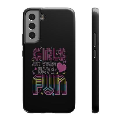 Fun Vibe Phone Case - Girls Just Wanna Have Fun Cell Case, Impact-Resistant Cover, Gift for Teens, Birthday Party Accessory, Trendy Tech