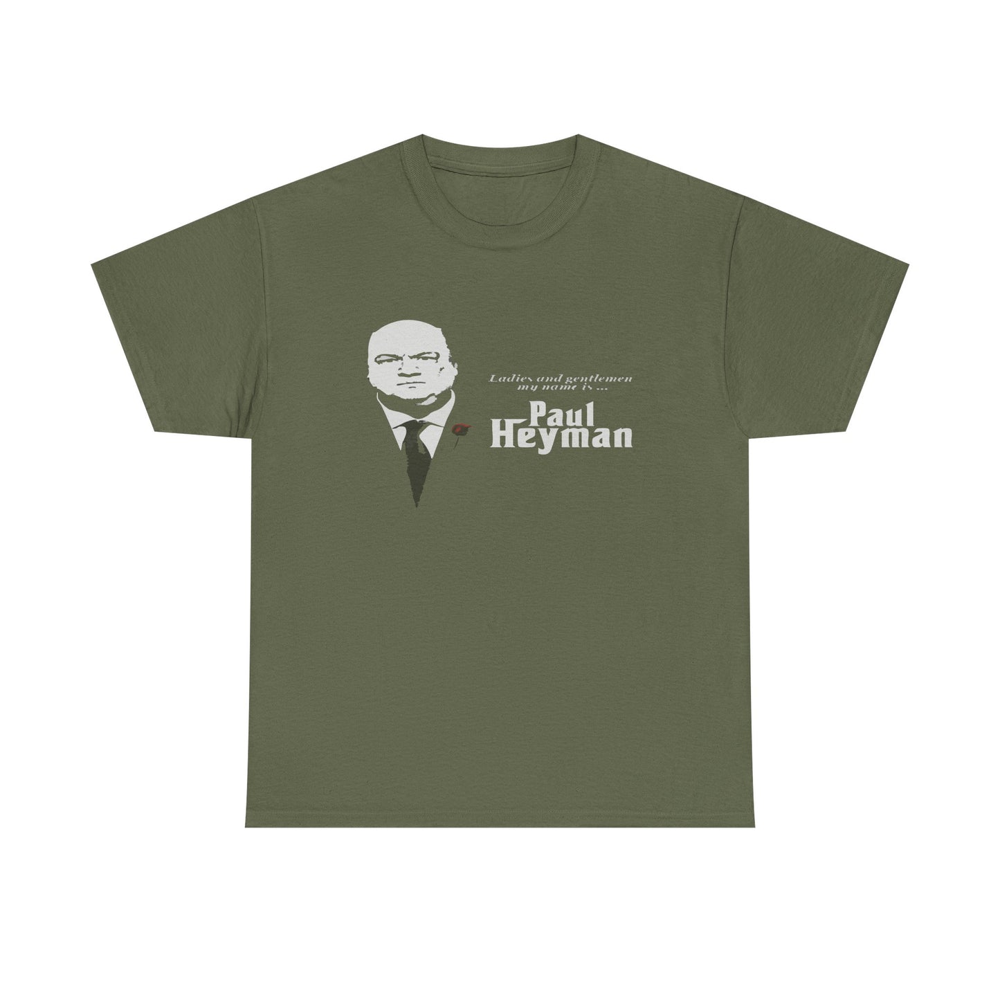 Paul Heyman Quote T‑Shirt — "I Exist Only To Make You Look Good" Pro Wrestling Tee