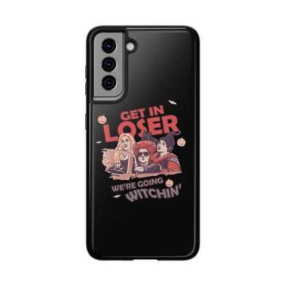 Witchy Tough Phone Case - Get in Loser Design, Halloween Gift, Spooky Style, Kawaii Aesthetic, Cell Phone Cover