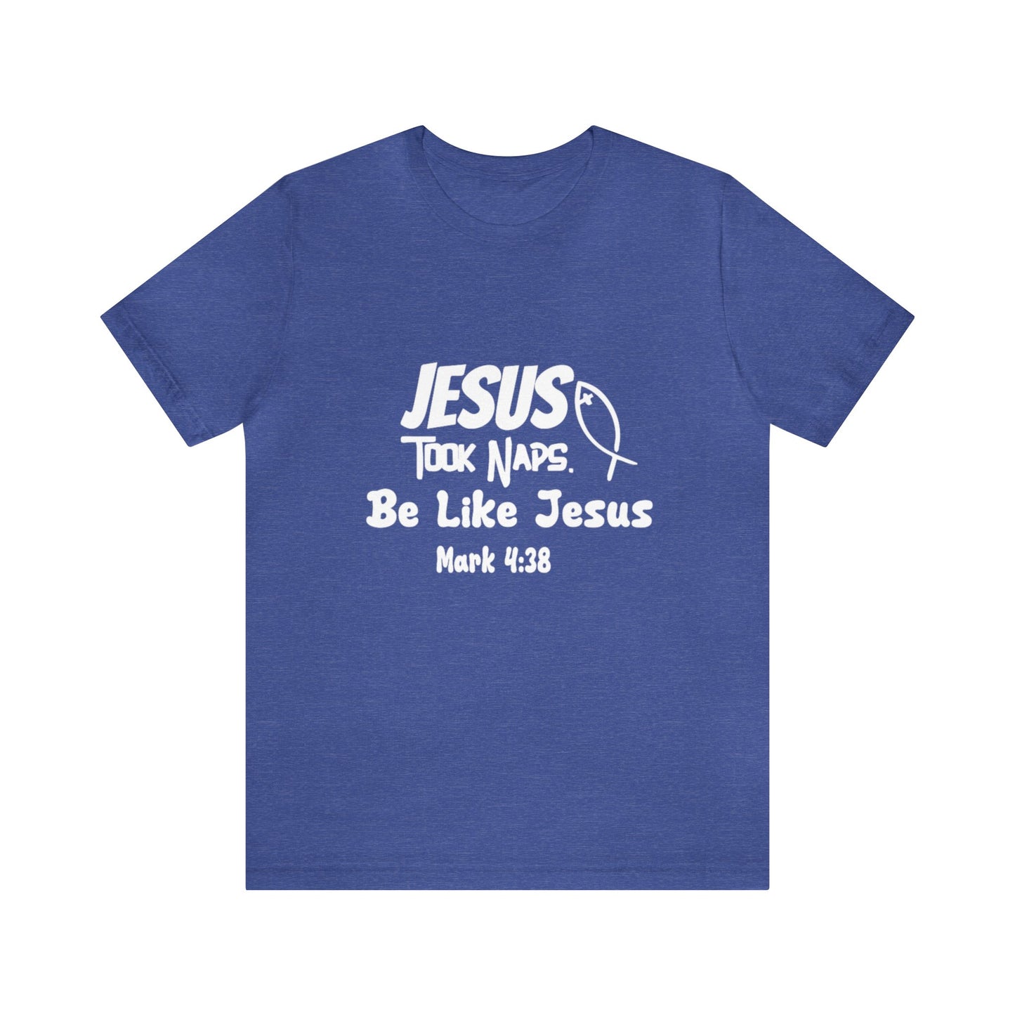 Jesus Took Naps Be Like Jesus Jersey Short Sleeve Tee