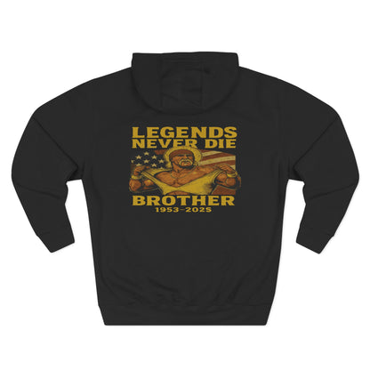Legends Never Die Brother Memorial Hoodie — Tribute Fleece Pullover