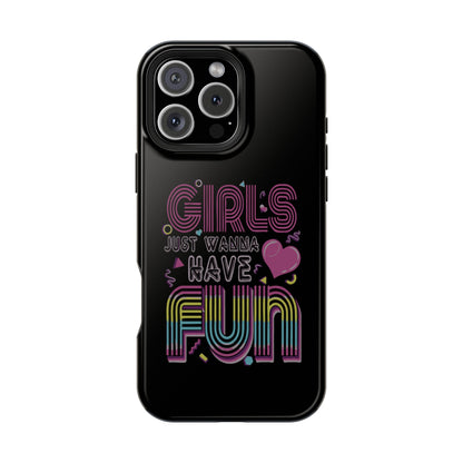 Fun Vibe Phone Case - Girls Just Wanna Have Fun Cell Case, Impact-Resistant Cover, Gift for Teens, Birthday Party Accessory, Trendy Tech