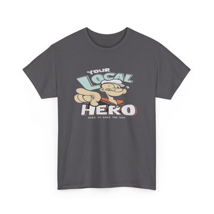 Local Hero Unisex Heavy Cotton Tee | Cool Graphic Tee for Everyday Wear, Gift for Friends, Casual Style, Birthday Gift, Gift for Heroes
