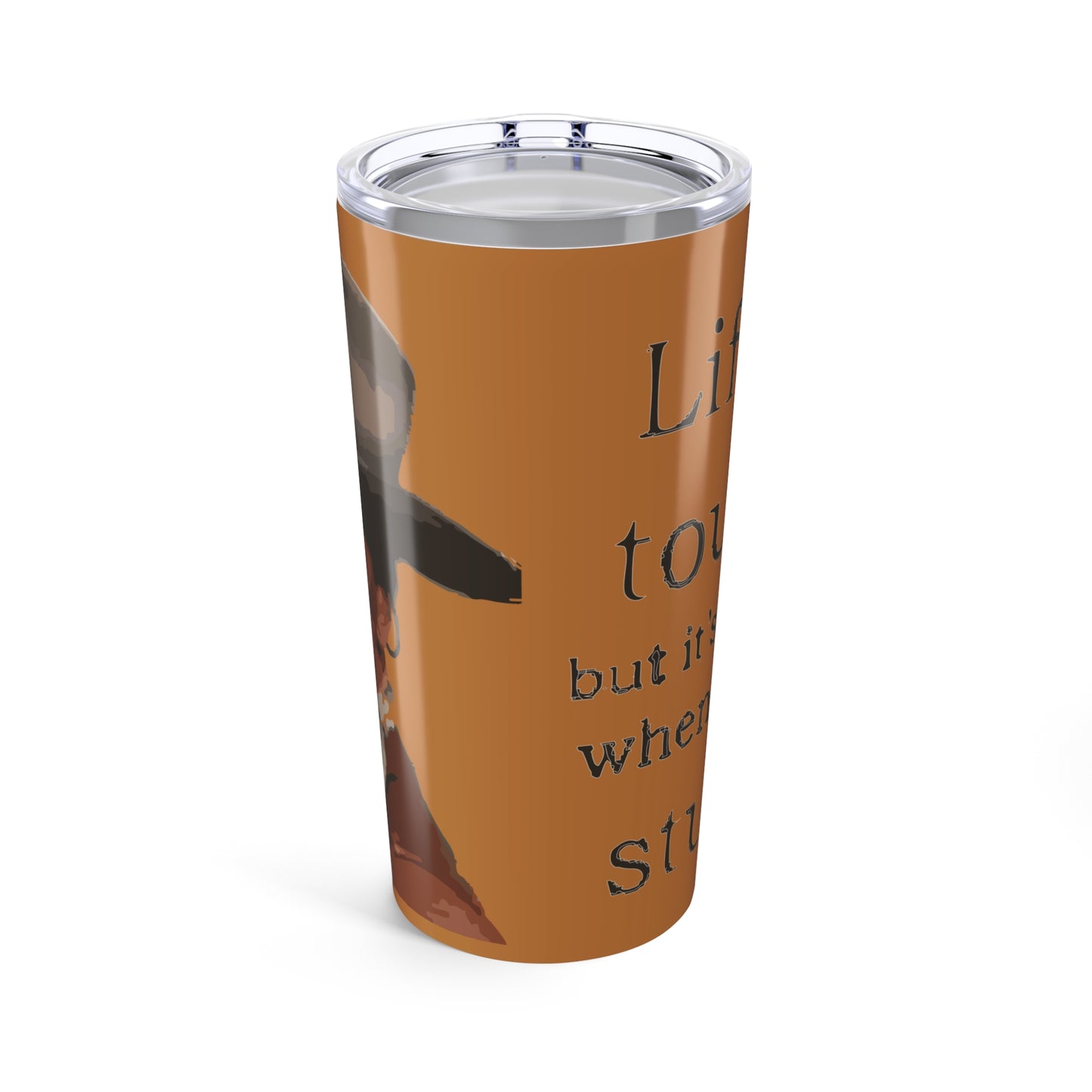 20oz Cowboy Quote Tumbler – "Life is Tough" Insulated Travel Mug