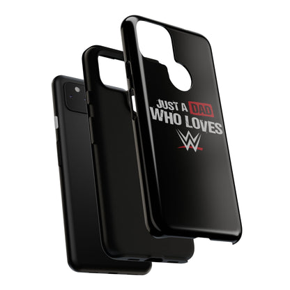 WWE Dad Phone Case, Tough Cases for Fathers, Gifts for Dad, Father's Day, Wrestling Fan Merchandise, Just a Dad Who Loves WWE
