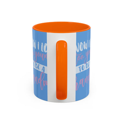 Funny Grandma Coffee Mug - Too Young to Be a Grandma