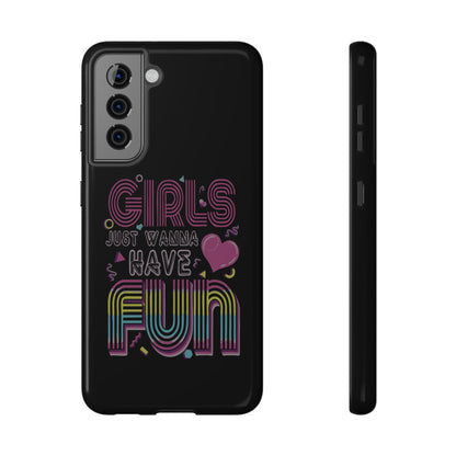 Fun Vibe Phone Case - Girls Just Wanna Have Fun Cell Case, Impact-Resistant Cover, Gift for Teens, Birthday Party Accessory, Trendy Tech