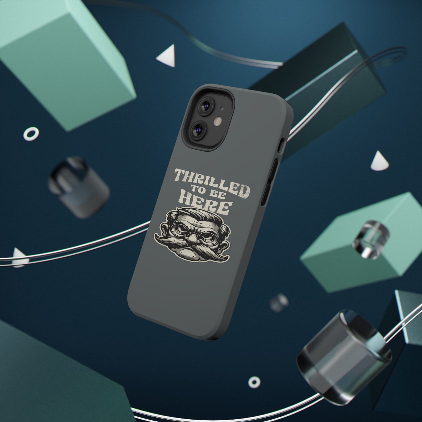 Phone Case — "Thrilled to Be Here" Vintage Mustache Man Impact Case