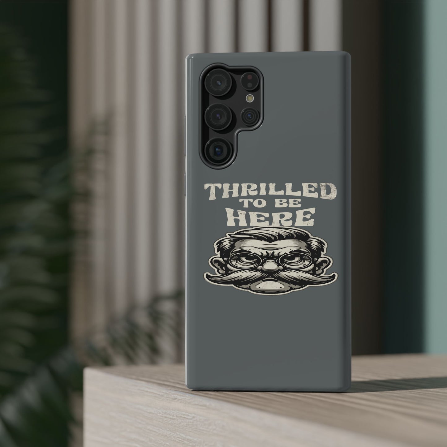 Phone Case — "Thrilled to Be Here" Vintage Mustache Man Impact Case