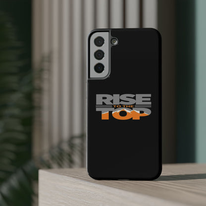 Impact-Resistant Phone Case - Rise to the Top, Durable Phone Cover, Gift for Motivational Quotes Lovers, Trendy Tech Accessories