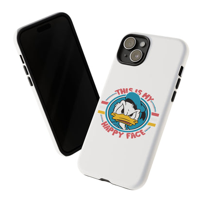 Tough Cases: This is My Happy Face Phone Case, Funny Phone Case, Donald Duck Case, Cute Phone Accessory, Gift for Disney Fans