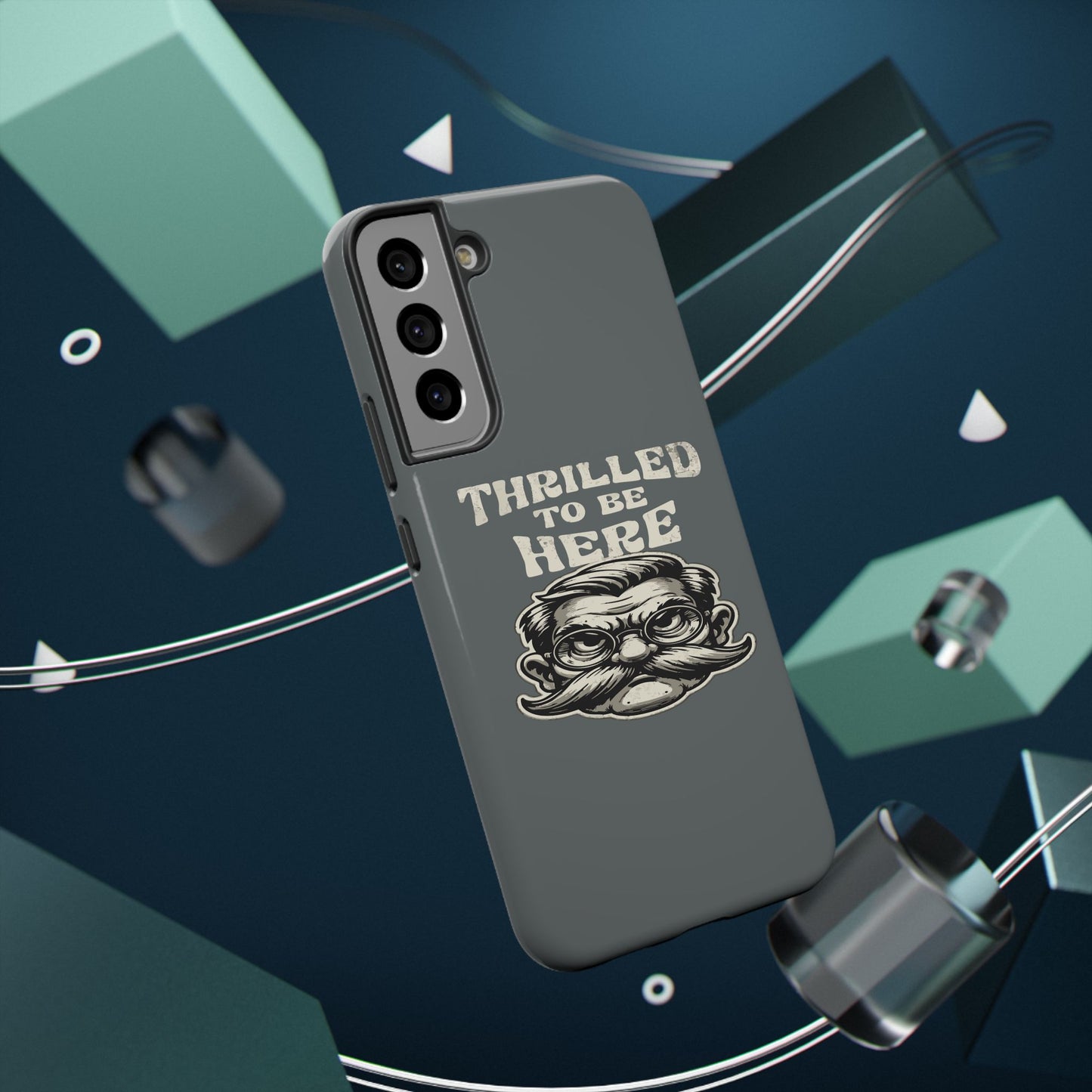 Phone Case — "Thrilled to Be Here" Vintage Mustache Man Impact Case
