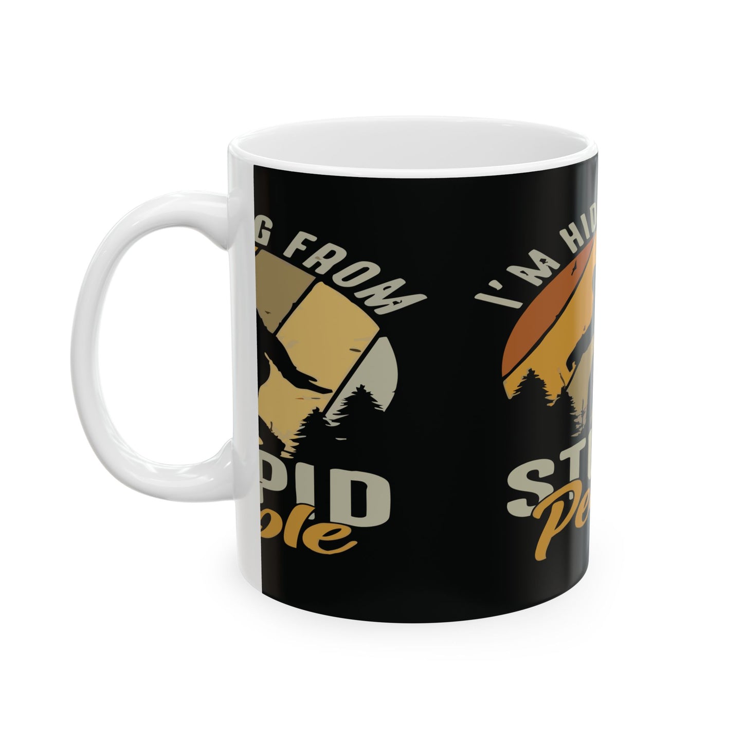 Funny Bigfoot Coffee Mug - Hiding from Stupid People - Gift for Sasquatch Lovers, Humor Mug, Office Coffee Cup, Unique Gift, Laughs [...]