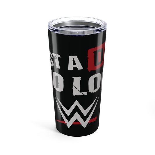 WWE Motivational Tumbler 20oz - Perfect Gift for WWE Loving Dads