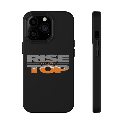 Impact-Resistant Phone Case - Rise to the Top, Durable Phone Cover, Gift for Motivational Quotes Lovers, Trendy Tech Accessories
