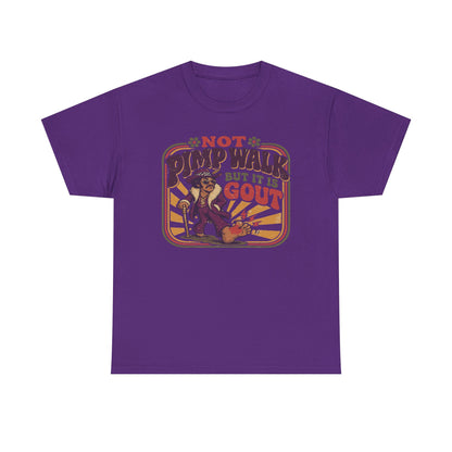 T-Shirt — Vintage 'Not Primping, It's Gout' Retro Humor Tee