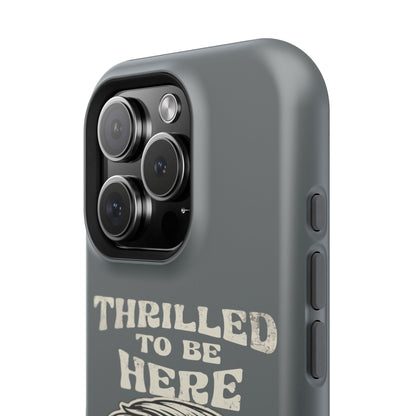 Phone Case — "Thrilled to Be Here" Vintage Mustache Man Impact Case