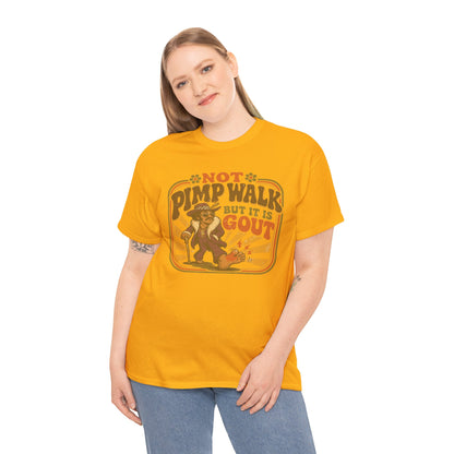 T-Shirt — Vintage 'Not Primping, It's Gout' Retro Humor Tee