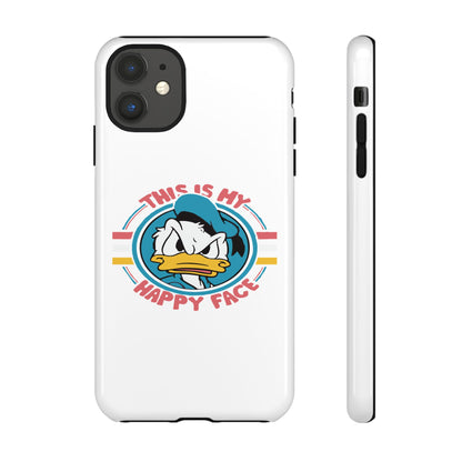 Tough Cases: This is My Happy Face Phone Case, Funny Phone Case, Donald Duck Case, Cute Phone Accessory, Gift for Disney Fans