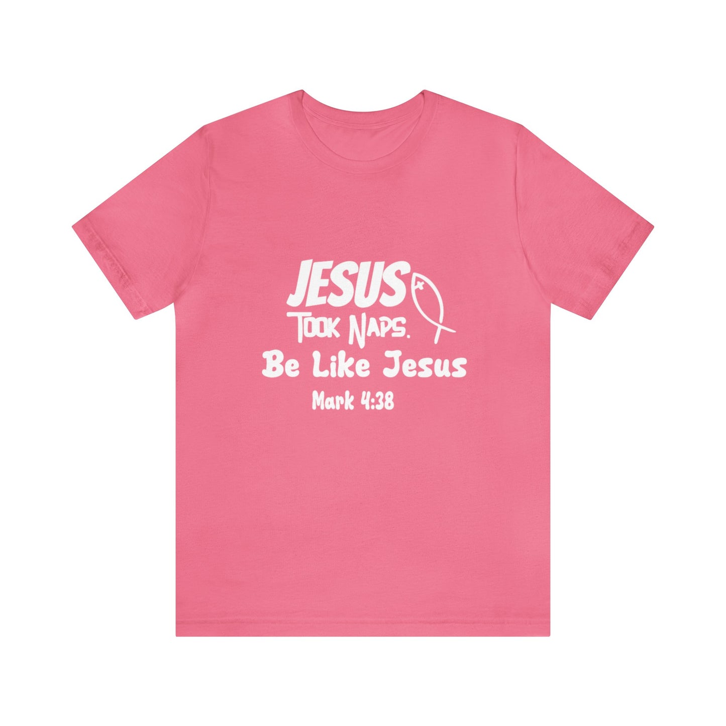 Jesus Took Naps Be Like Jesus Jersey Short Sleeve Tee