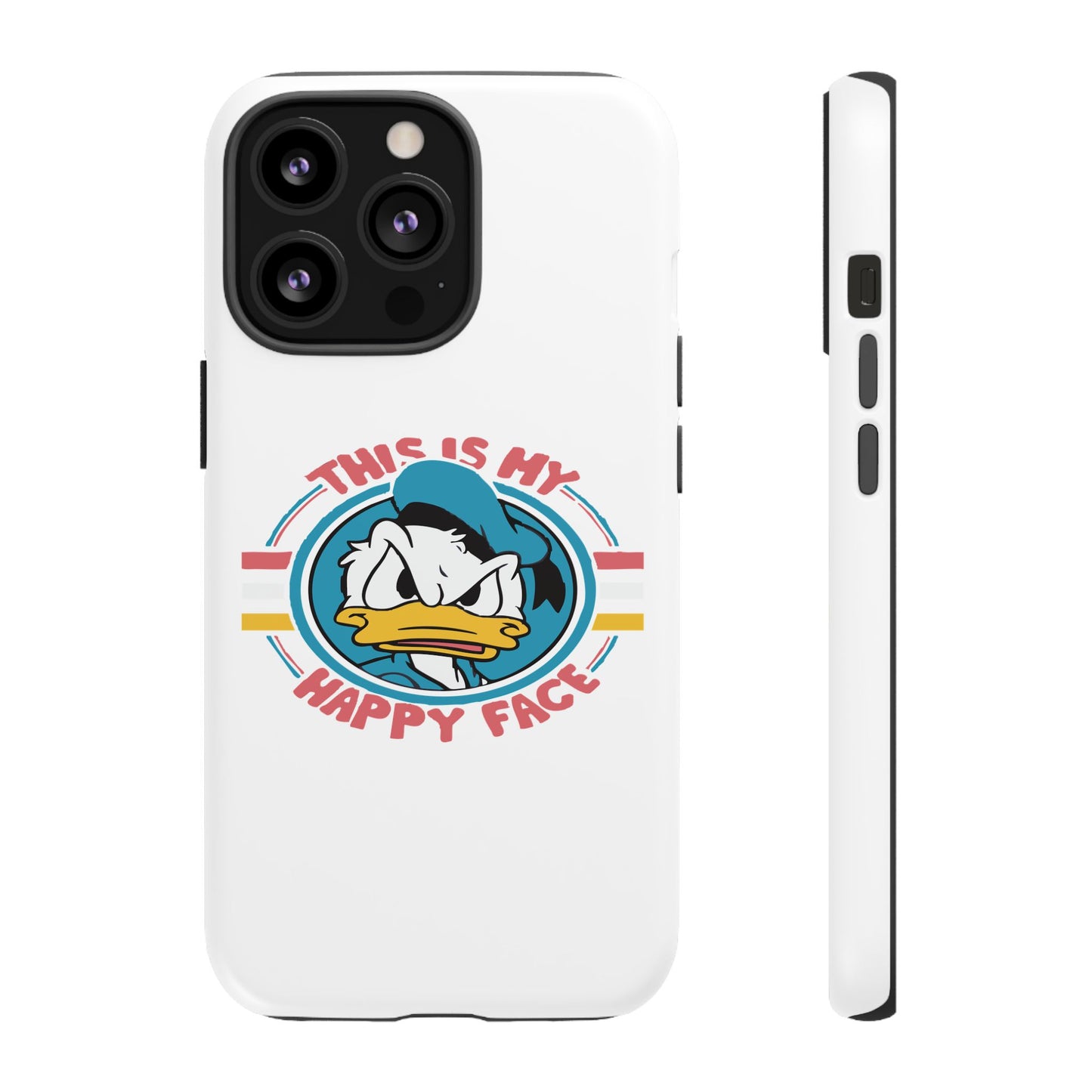 Tough Cases: This is My Happy Face Phone Case, Funny Phone Case, Donald Duck Case, Cute Phone Accessory, Gift for Disney Fans