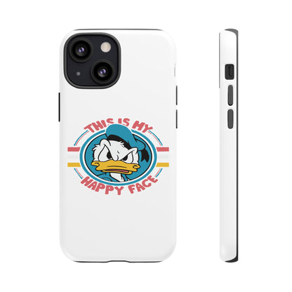 Tough Cases: This is My Happy Face Phone Case, Funny Phone Case, Donald Duck Case, Cute Phone Accessory, Gift for Disney Fans