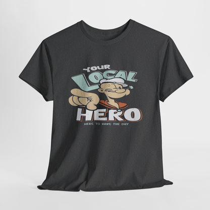 Local Hero Unisex Heavy Cotton Tee | Cool Graphic Tee for Everyday Wear, Gift for Friends, Casual Style, Birthday Gift, Gift for Heroes